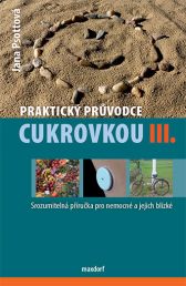 Praktický průvodce cukrovkou III.